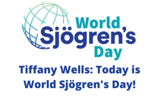 Tiffany Wells: Today is World Sjögren's Day!